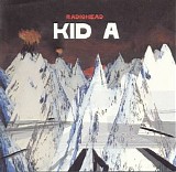 Radiohead - Kid A