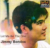 Jimmy Bondoc - Let Me Be The One CD Single
