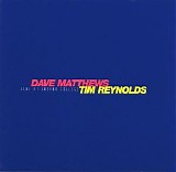 Dave Matthews & Tim Reynolds - Live at Luther College
