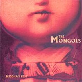 The Mongols - Budddha's Pest
