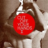 Cut Off Your Hands - You & I
