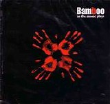 Bamboo - As The Music Plays