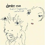 Damien Rice - Live At Fingerprints: Warts And All [Explicit]