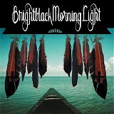Brightblack Morning Light - Motion To Rejoin