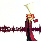 Public Announcement - All Work, No Play