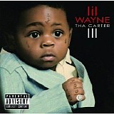 Lil Wayne - Tha Carter III