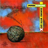 Various artists - Peter Zummo: Zummo With An X