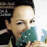 Belle and Sebastian - I'm A Cuckoo