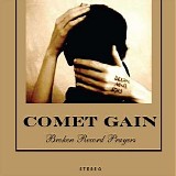 Comet Gain - Broken Record Prayers