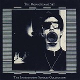The Monochrome Set - The Independent Singles Collection