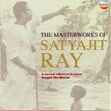 Satyajit Ray - The Masterworks Of Satyajit Ray
