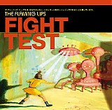 The Flaming Lips - Fight Test