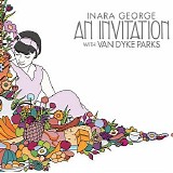 Inara George with Van Dyke Parks - An Invitation