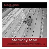Aqualung - Memory Man