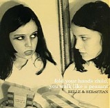 Belle and Sebastian - Fold Your Hands Child, You Walk Like A Peasant