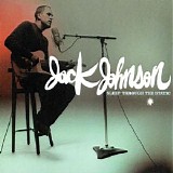 Jack Johnson - Sleep Through the Static