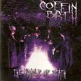 Coffin Birth - The Miracle of Death