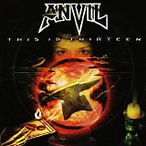 Anvil - This Is Thirteen (Rerelease)