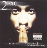 2pac - R U Still Down - [Remember Me - Disc 1]