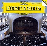 Vladimir Horowitz - Horowitz In Moscow