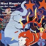 Mint Royale - On The Ropes