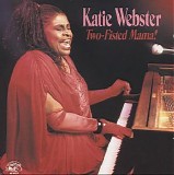 Katie Webster - Two-Fisted Mama!