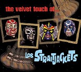 Los Straitjackets - The Velvet Touch of Los Straitjackets