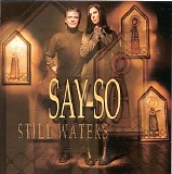 Say-So - Still Waters