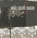 Wide Mouth Mason - Wide Mouth Mason