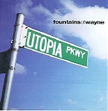 Fountains of Wayne - Utopia Parkway