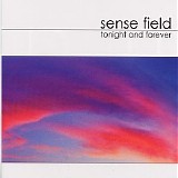Sense Field - Tonight and Forever