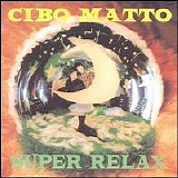 Cibo Matto - Super Relax
