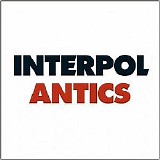 Interpol - Antics