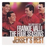 Frankie Valli & The Four Seasons - Jersey's Best: The Very Best of Frankie Vallie & The Four Seasons