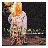 Kim Carnes - Gypsy Honeymoon : The Best Of Kim Carnes