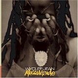 Wyclef Jean - Masquerade