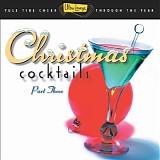 Various artists - Ultra-Lounge: Christmas Cocktails, Pt. 3