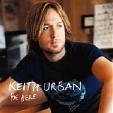 Keith Urban - Be Here