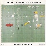 Art Ensemble of Chicago - Urban Bushmen