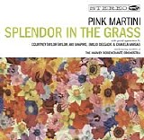 Pink Martini - Splendor In The Grass