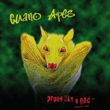 Guano Apes - Proud Like A God