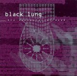 Black Lung - The Depopulation Bomb