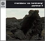 Merzbow vs Nordvargr - Partikel II
