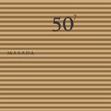 Masada - 50th Birthday Celebration, Vol. 7