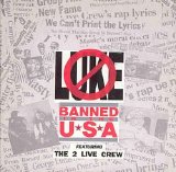 2 Live Crew - Banned In The USA