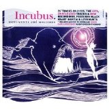 Incubus - Monuments And Melodies