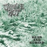 Jungle Rot - Dead And Buried
