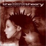 The Blank Theory - Beyond The Calm Of The Corridor