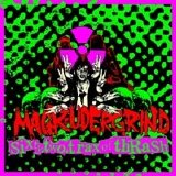 Magrudergrind - Sixty Two Trax Of Thrash 2002-2005