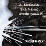 Tributes - Nine Inch Nails: Covered In Nails